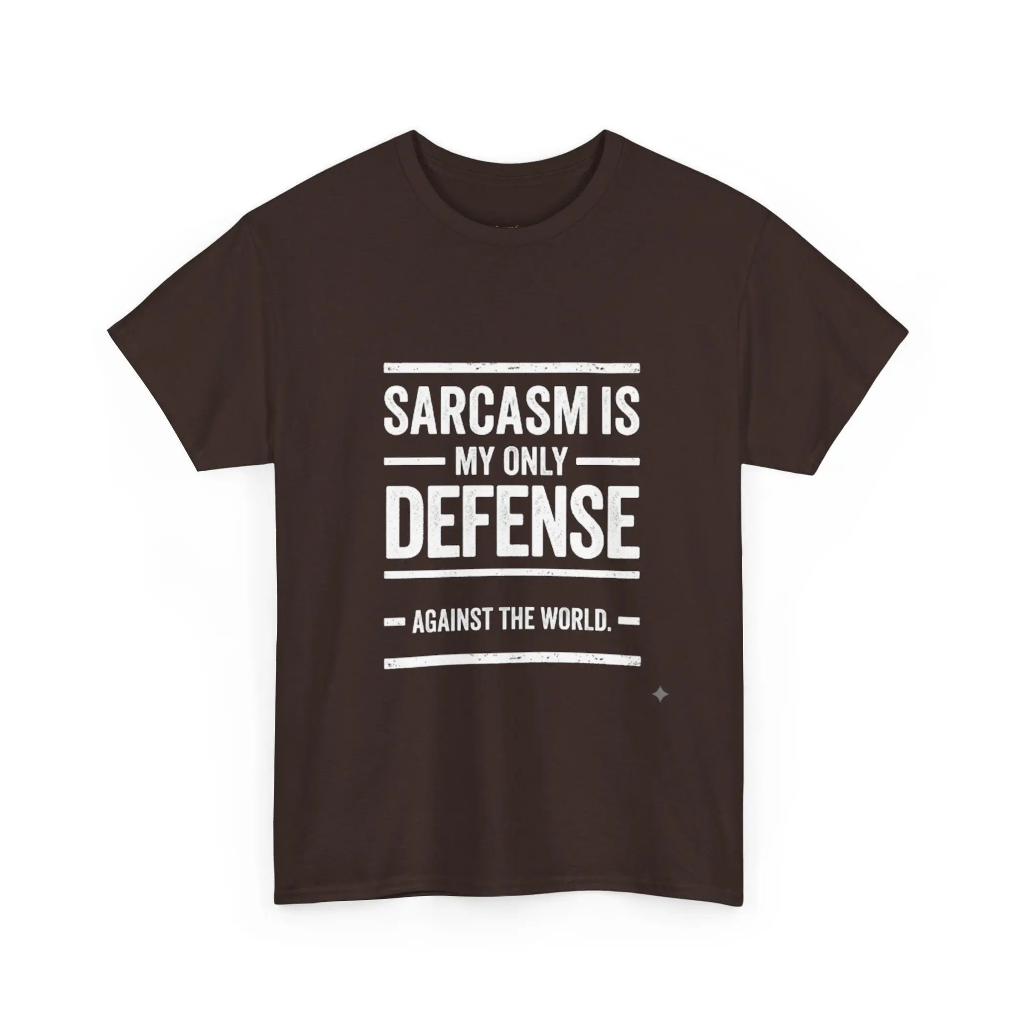 Sarcasm Is My Only Defense Printify