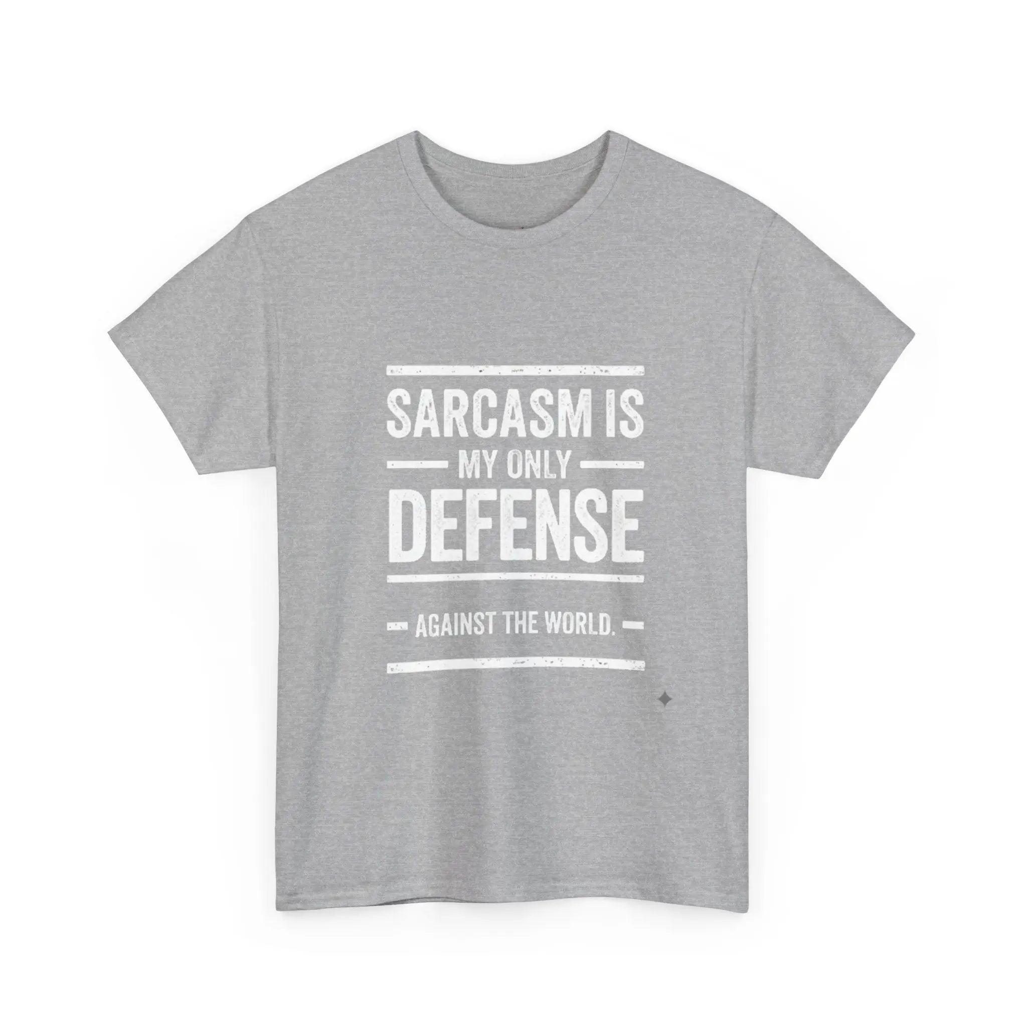 Sarcasm Is My Only Defense Printify
