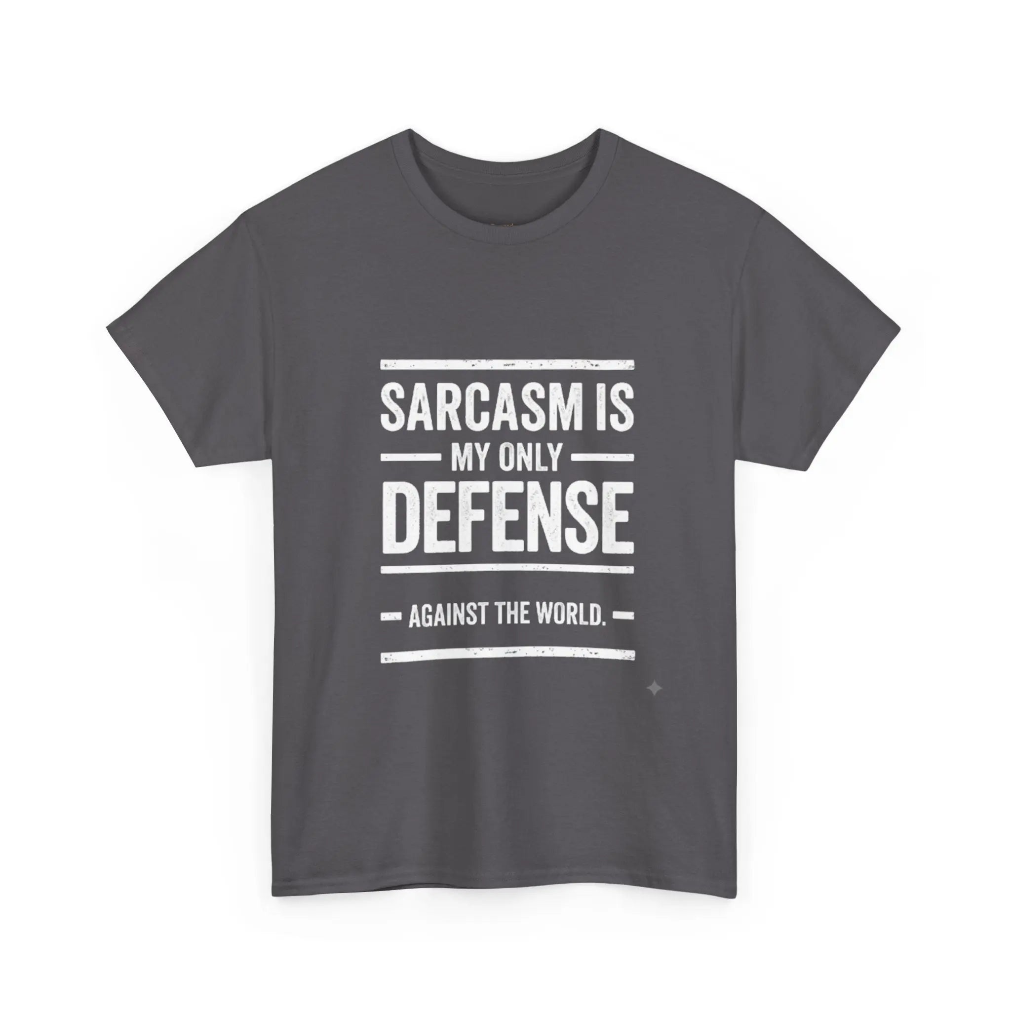 Sarcasm Is My Only Defense Printify