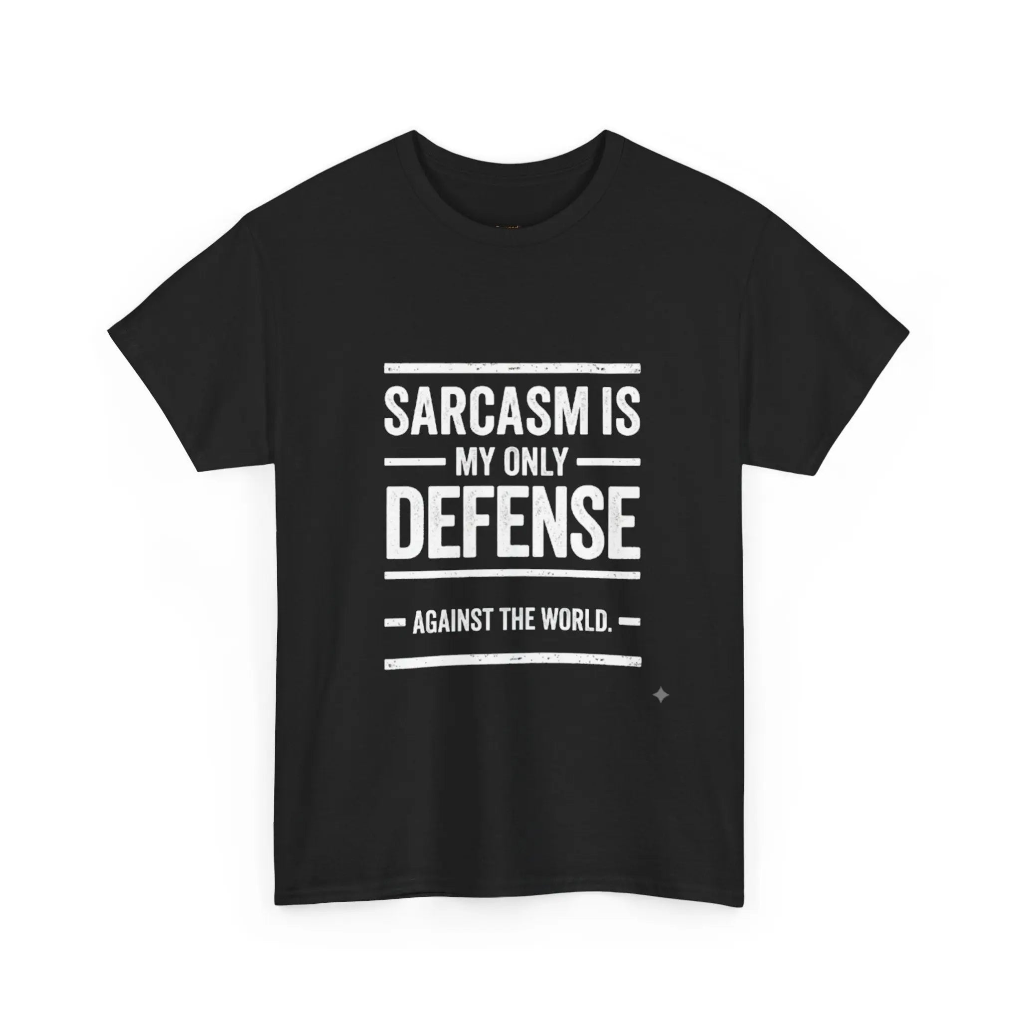 Sarcasm Is My Only Defense Printify