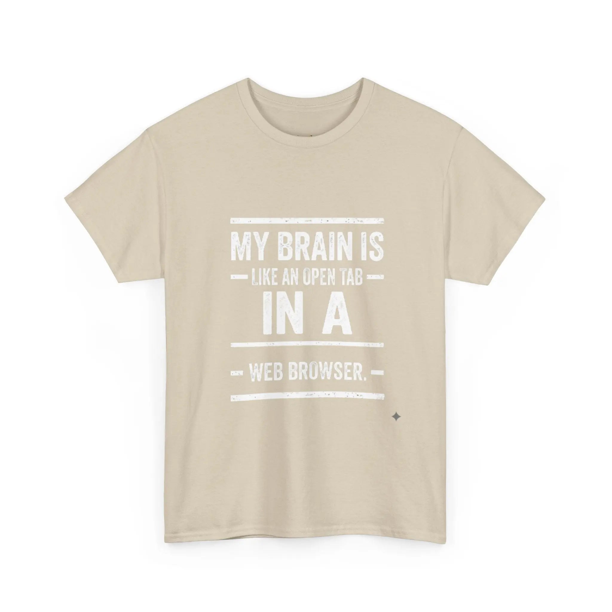My Brain Is An Open Tab — Tech Humor Tee Printify