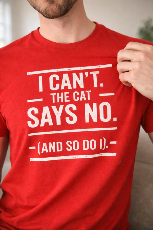 I Can't — The Cat Says No Printify