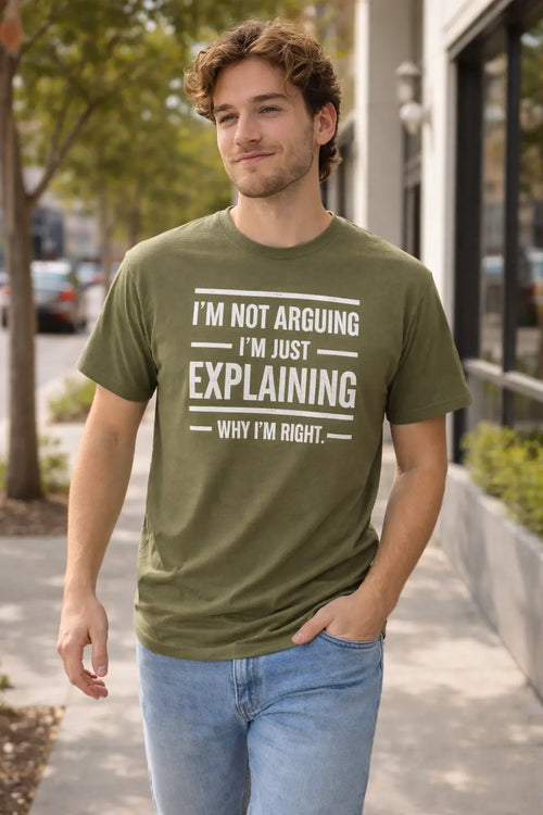 I'm Not Arguing, I'm Just Explaining Printify