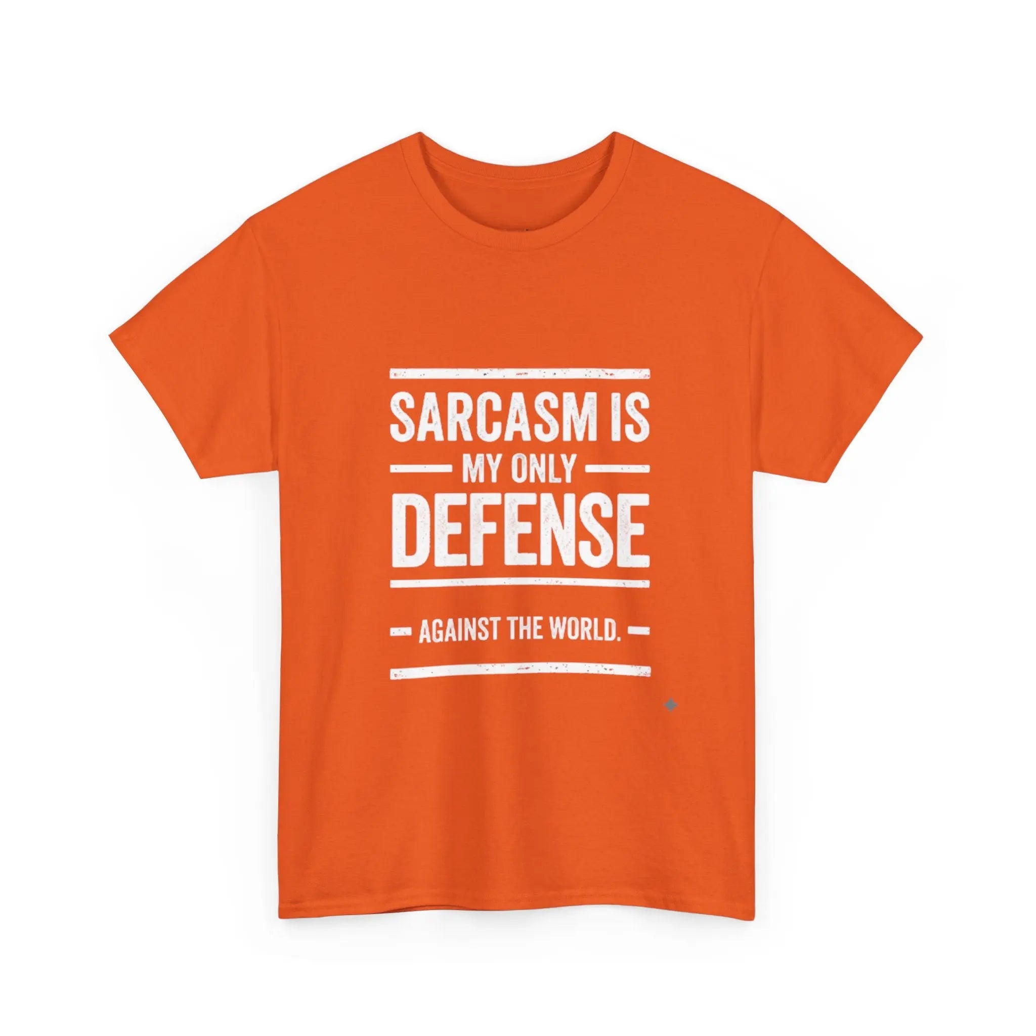 Sarcasm Is My Only Defense Printify
