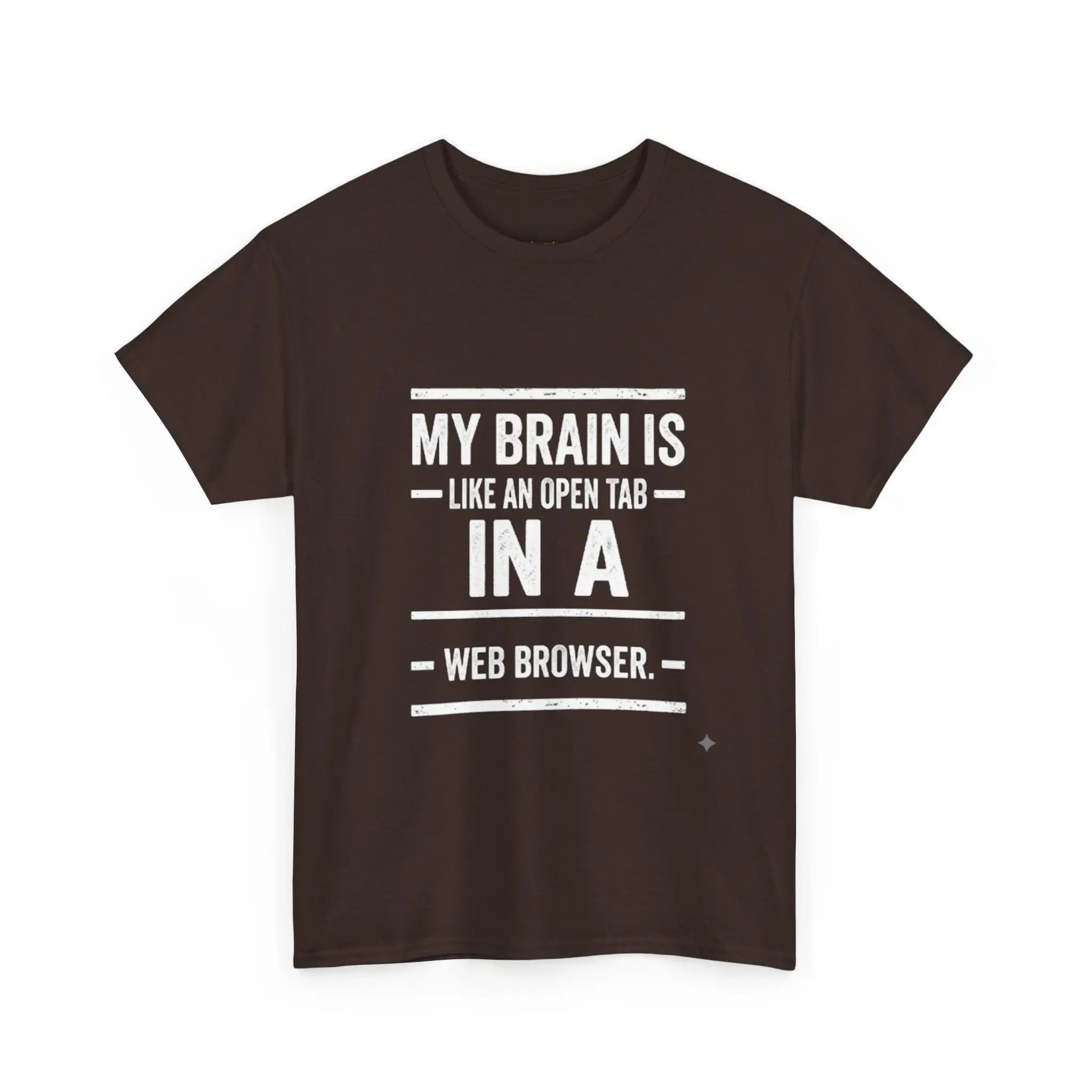 My Brain Is An Open Tab — Tech Humor Tee Printify