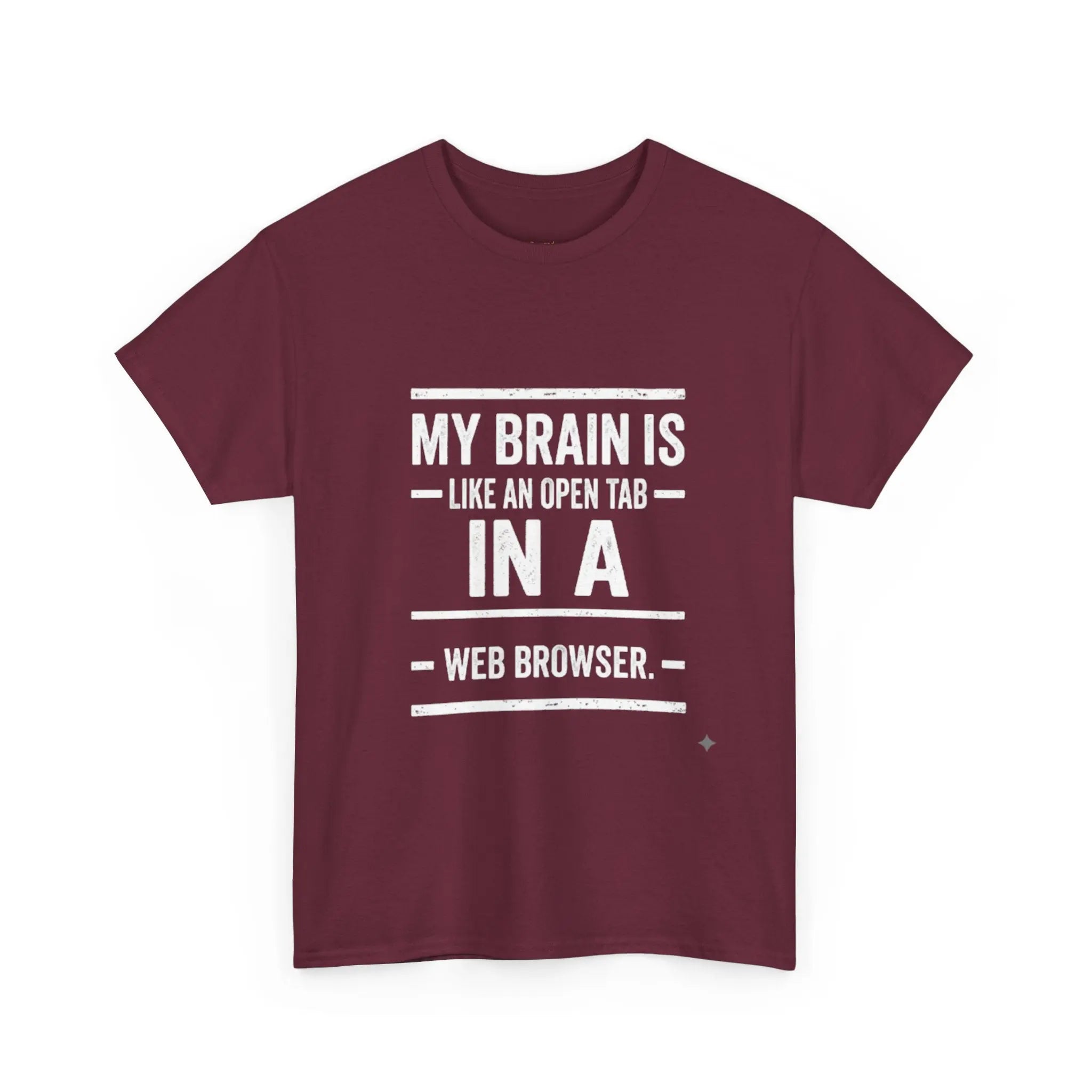 My Brain Is An Open Tab — Tech Humor Tee Printify