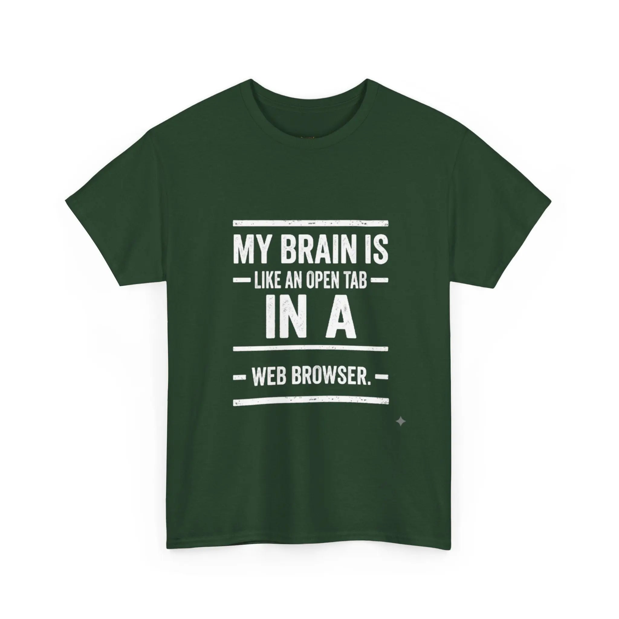 My Brain Is An Open Tab — Tech Humor Tee Printify
